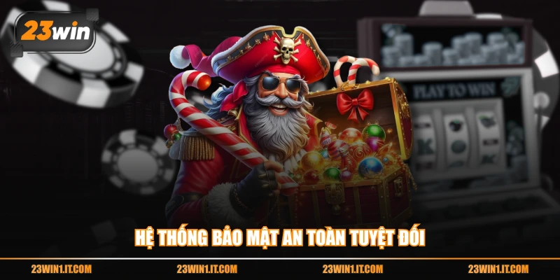 Hệ thống bảo mật an toàn tuyệt đối